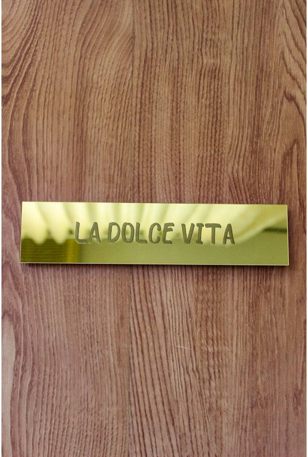 Placa Espelhada Dourada La Dolce Vita Mimo Galeria -4-